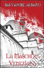 La maschera veneziana libro