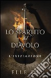 Lo spartito del Diavolo. L'iniziazione libro