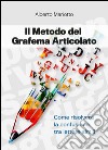 Il metodo del grafema articolato. Come risolvere la confusione tra lettere simili libro