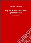 Aspetti inediti della forza gravitazionale libro