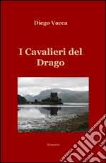 I cavalieri del drago libro