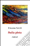 Sulla pista. Dedicati libro