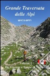 Grande traversata delle Alpi libro