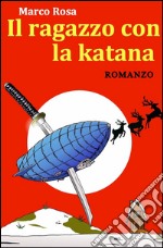 Il ragazzo con la katana libro