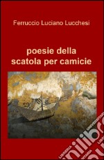 Poesie della scatola per camicie