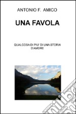 Una favola. Qualcosa di più di una storia d'amore