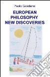 European philosophy. New discoveries libro