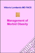 Management of morbid obesity libro