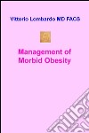 Management of morbid obesity libro