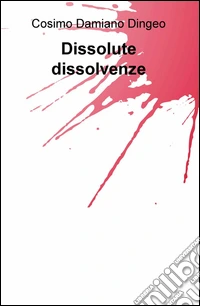 Dissolute dissolvenze