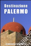 Destinazione Palermo libro