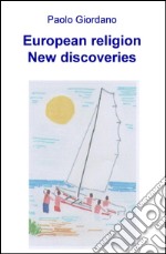 European religion. New discoveries libro