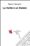 La verita e un Dedalo libro