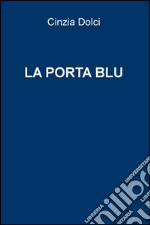 La porta blu libro