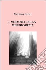 I miracoli della misericordia