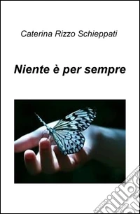 Niente e per sempre