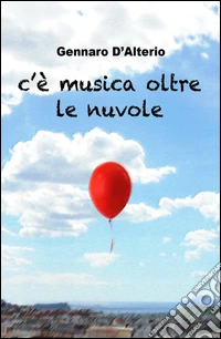 C'è musica oltre le nuvole libro