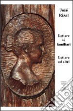 Lettere ai familiari, Lettere ad altri libro