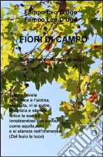 Fiori di campo. Saggi, recensioni e giudizi