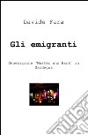 Gli emigranti. Generazione «master and back» in Sardegna libro