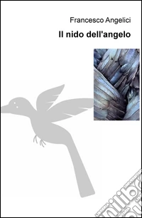 Il nido dell'angelo libro