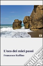 L'eco dei miei passi libro