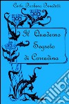 Il quaderno segreto di Corradina libro di Benedetti Carla Barbara