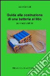 Guida alla costruzione di una batteria al litio per mezzi elettrici libro