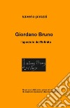 Giordano Bruno. L'apostolo dell'infinito libro di Pirozzi Saverio