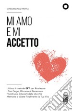 Mi amo e mi accetto libro