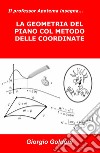 Il professor apotema insegna... la geometria del piano col metodo delle coordinate libro