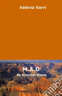 M.A.D. My American Dream libro