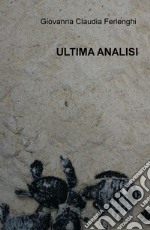 Ultima analisi libro