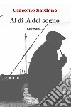 Al di là del sogno. Ritrovarsi... libro di Sardone Giacomo