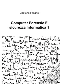 Computer forensic e sicurezza informatica 1