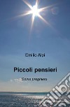 Piccoli pensieri. Come preghiere libro