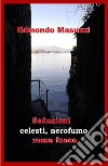 Seduzioni celesti, nerofumo, rosso fuoco libro