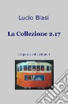 La Collezione 2.17 (di parole e di alchimie) libro