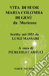 Vita di suor Maria Colomba di Gesù da Moricone. Vol. 2 libro