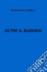 Oltre il bushido libro