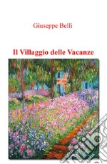 Il villaggio delle vacanze libro