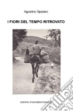 I fiori del tempo ritrovato libro