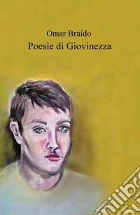 Poesie di giovinezza libro