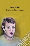 Poesie di giovinezza libro