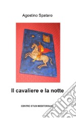 Il cavaliere e la notte libro