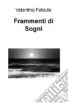 Frammenti di sogni libro