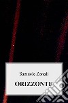 Orizzonte libro di Zonali Samuele