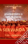 Giuslavorismo o lotta di classe libro