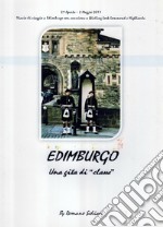 Edimburgo. Una gita di «classe» in Scozia libro