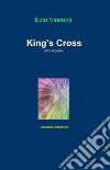 King's Cross. Oltre il giallo libro di Vincenti Ezio